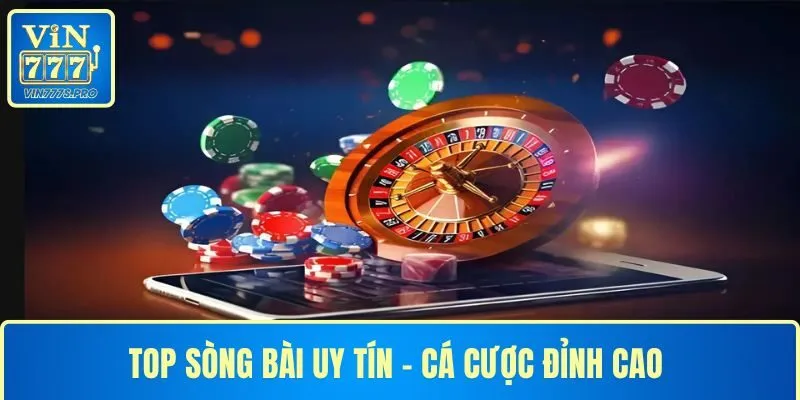 TOP SÒNG BÀI UY TÍN